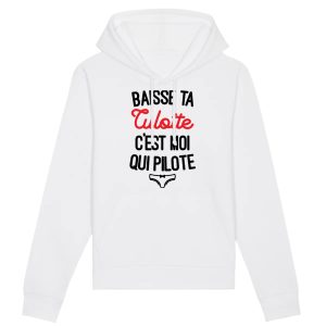 Sweat Capuche Adulte Baisse ta culotte c’est moi qui pilote