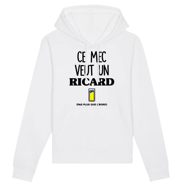 Sweat Capuche Adulte Ce mec veut un Ricard