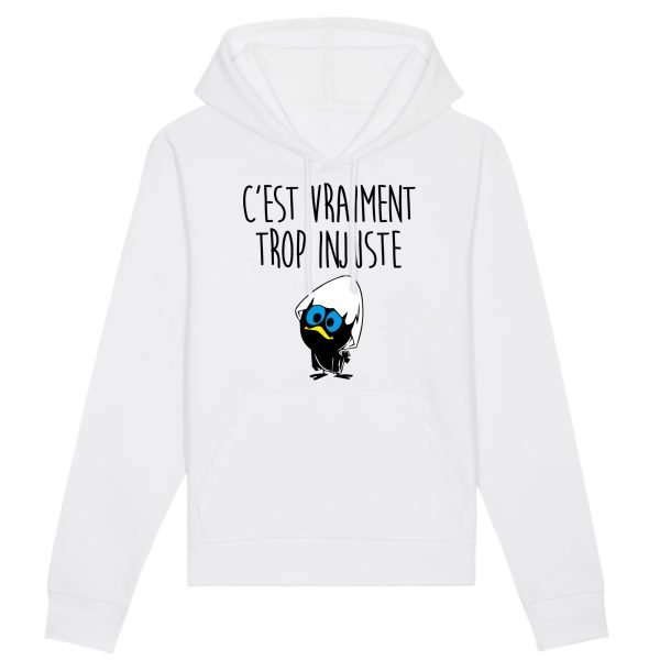 Sweat Capuche Adulte C’est vraiment trop injuste