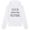 Sweat Capuche Adulte Copains comme pochtrons