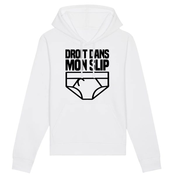 Sweat Capuche Adulte Droit dans mon slip