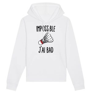 Sweat Capuche Adulte Impossible j’ai bad
