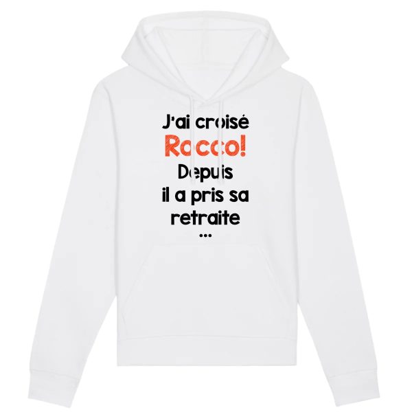 Sweat Capuche Adulte J’ai croise Rocco