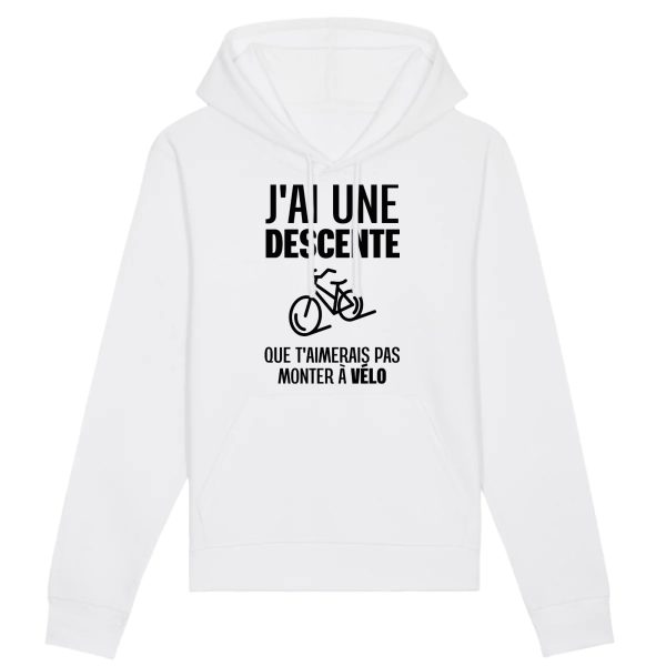 Sweat Capuche Adulte J’ai une descente que t’aimerais pas monter a velo