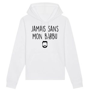 Sweat Capuche Adulte Jamais sans mon barbu