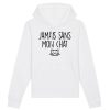 Sweat Capuche Adulte Jamais sans mon chat