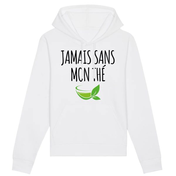 Sweat Capuche Adulte Jamais sans mon the