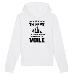 Sweat Capuche Adulte Je n’ai pas besoin de therapie juste de voile
