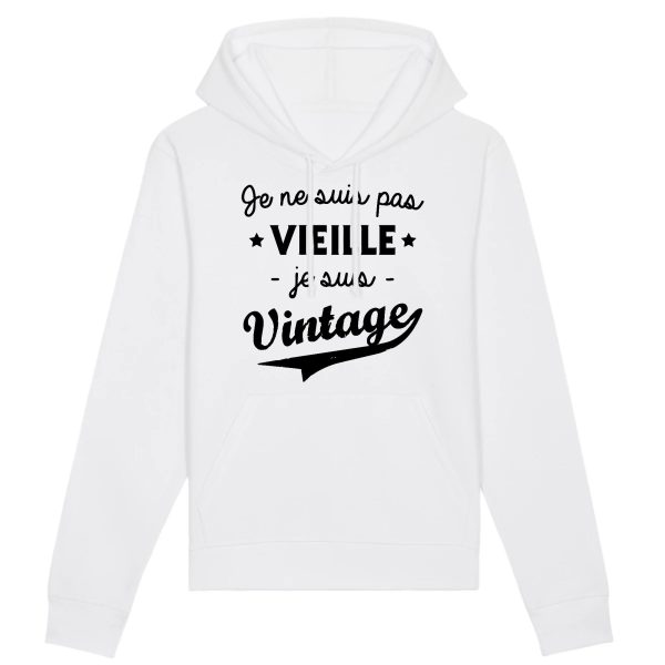 Sweat Capuche Adulte Je ne suis pas vieille je suis vintage