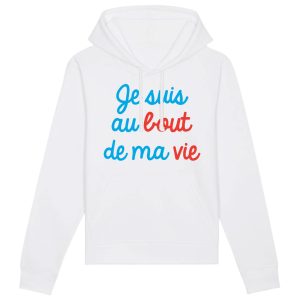 Sweat Capuche Adulte Je suis au bout de ma vie