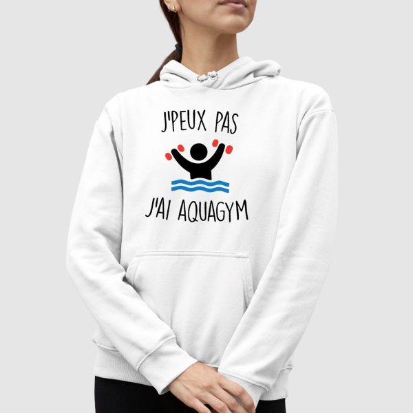 Sweat Capuche Adulte J’peux pas j’ai aquagym