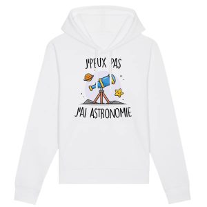Sweat Capuche Adulte J’peux pas j’ai astronomie