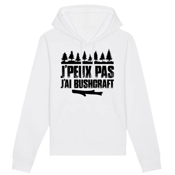 Sweat Capuche Adulte J’peux pas j’ai bushcraft