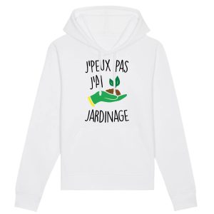 Sweat Capuche Adulte J’peux pas j’ai jardinage
