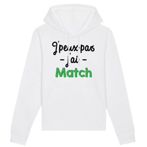 Sweat Capuche Adulte J’peux pas j’ai match