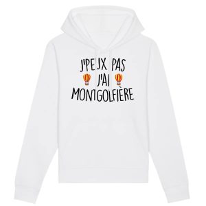 Sweat Capuche Adulte J’peux pas j’ai montgolfiere