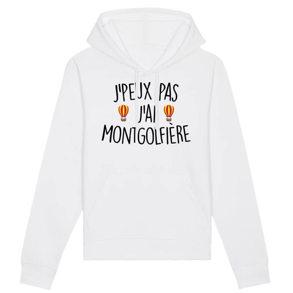 Sweat Capuche Adulte J’peux pas j’ai montgolfiere