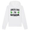 Sweat Capuche Adulte J’peux pas j’ai naturisme