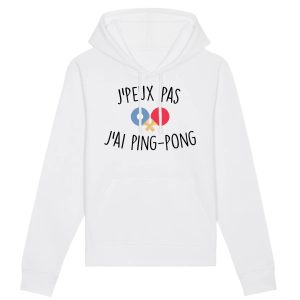 Sweat Capuche Adulte J’peux pas j’ai ping-pong