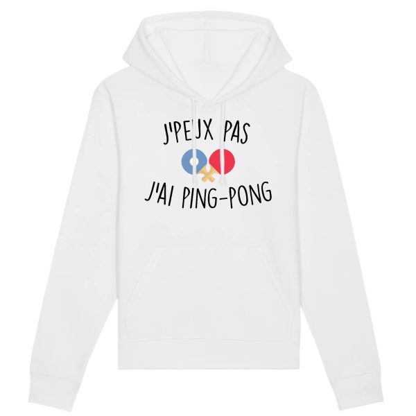 Sweat Capuche Adulte J’peux pas j’ai ping-pong