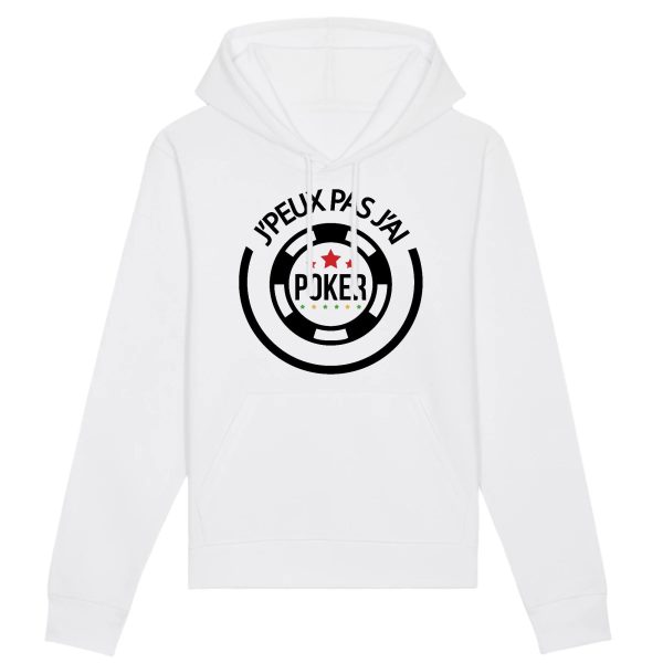 Sweat Capuche Adulte J’peux pas j’ai poker