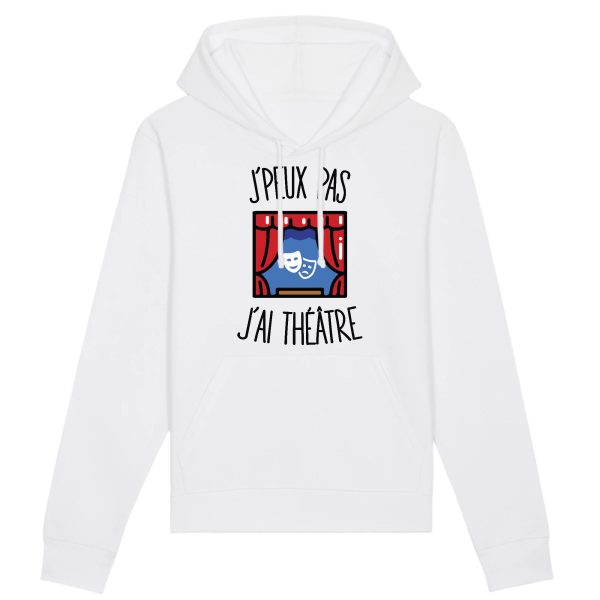 Sweat Capuche Adulte J’peux pas j’ai theatre