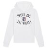 Sweat Capuche Adulte J’peux pas j’ai volley