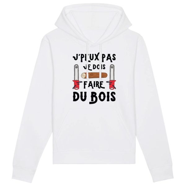 Sweat Capuche Adulte J’peux pas je dois faire du bois