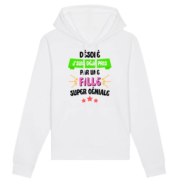 Sweat Capuche Adulte J’suis deja pris pas une fille super geniale