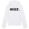 Sweat Capuche Adulte OSEF On s’en fout