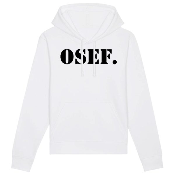 Sweat Capuche Adulte OSEF On s’en fout