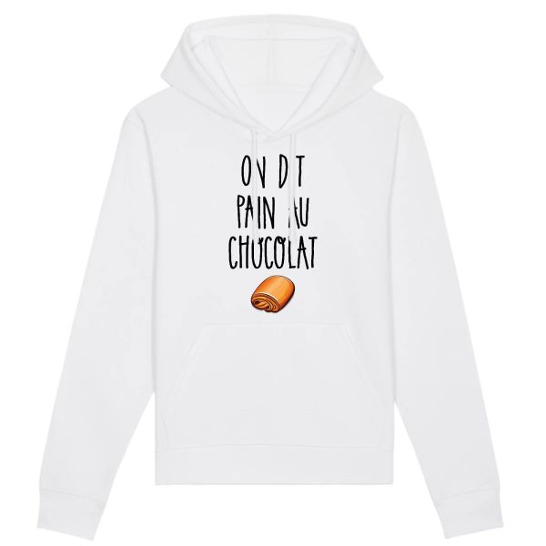 Sweat Capuche Adulte On dit pain au chocolat