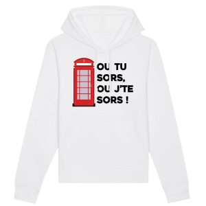 Sweat Capuche Adulte Ou tu sors, ou j’te sors