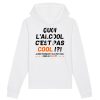 Sweat Capuche Adulte Quoi l’alcool c’est pas cool