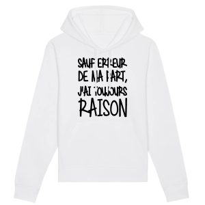 Sweat Capuche Adulte Sauf erreur j’ai raison