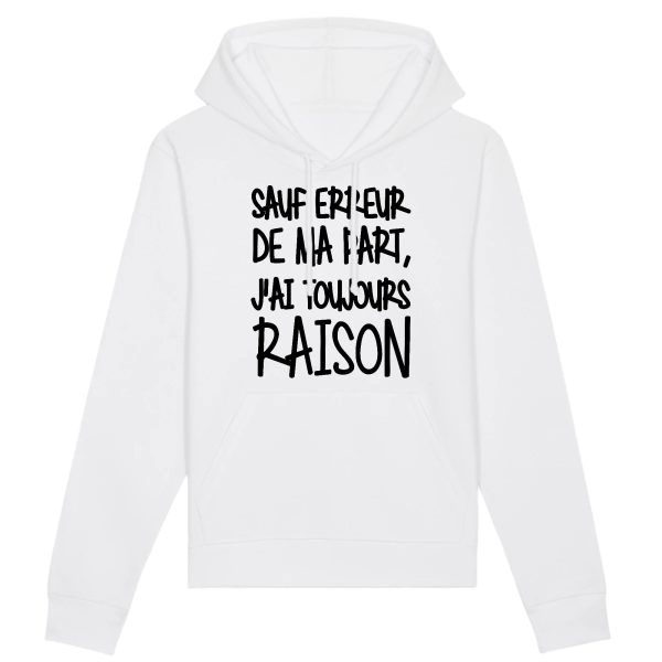 Sweat Capuche Adulte Sauf erreur j’ai raison