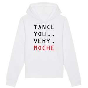 Sweat Capuche Adulte Tanke you very moche