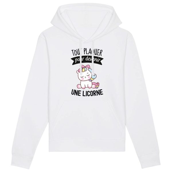 Sweat Capuche Adulte Tout plaquer pour devenir une licorne