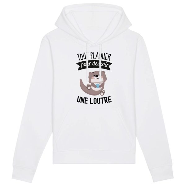 Sweat Capuche Adulte Tout plaquer pour devenir une loutre