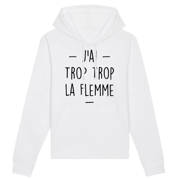 Sweat Capuche Adulte Trop la flemme