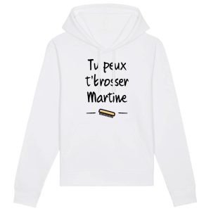 Sweat Capuche Adulte Tu peux te brosser Martine