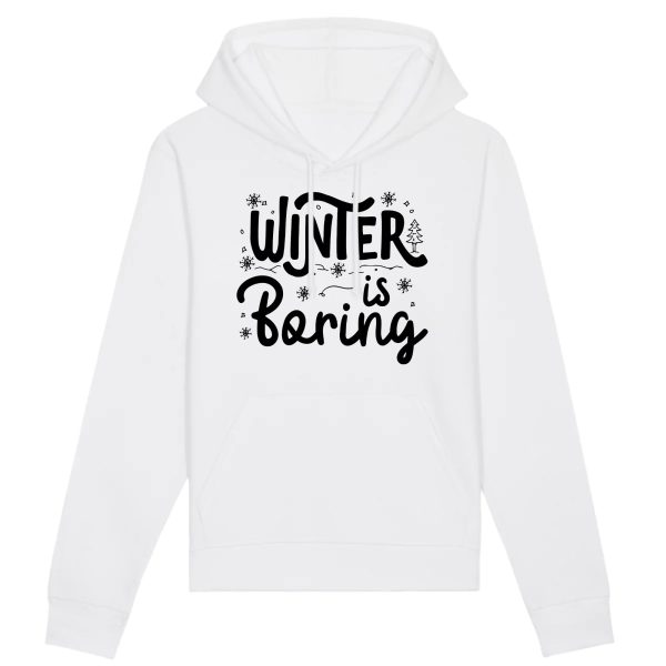 Sweat Capuche Adulte Winter is boring