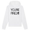 Sweat Capuche Adulte You’re fired