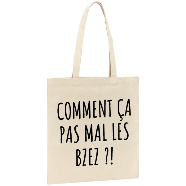 Tote bag Comment ca pas mal les bzez