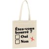 Tote bag Etes-vous bourre