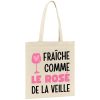 Tote bag Fraiche comme le rose de la veille
