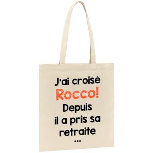 Tote bag J’ai croise Rocco