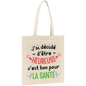 Tote bag J’ai decide d’etre heureuse