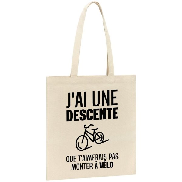 Tote bag J’ai une descente que t’aimerais pas monter a velo