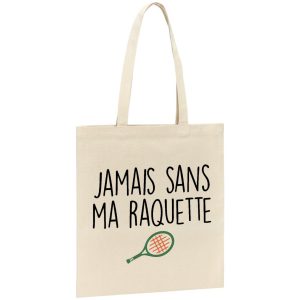 Tote bag Jamais sans ma raquette